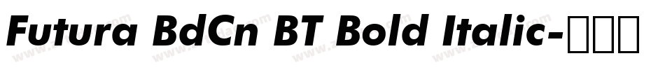 Futura BdCn BT Bold Italic字体转换